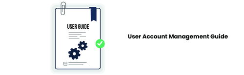 User Account Management Guide